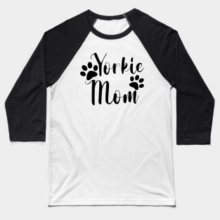 Yorkie Mom Black and White Typography Baseball T-Shirt